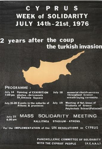 &quot;CYPRUS - WEEK OF SOLIDARITY&quot; (ΚΥΠΡΟΣ - ΕΒΔΟΜΑΔΑ ΑΛΛΗΛΕΓΓΥΗΣ). Πολιτική Αφίσα της Πανελλήνιας Επιτροπής Αλληλεγγύης προς τον Κυπριακό Λαό (ΠΕΑΚΛ), 1976.