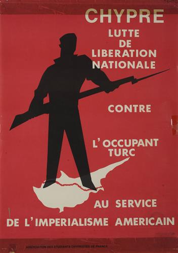 &quot;CHYPRE - LUTTE DE LIBERATION NATIONALE&quot; (ΚΥΠΡΟΣ - ΑΓΩΝΑΣ ΓΙΑ ΕΘΙΚΗ ΑΠΕΛΕΥΘΕΡΩΣΗ). Πολιτική Αφίσα της Ένωσης Κύπριων Φοιτητών Γαλλίας.